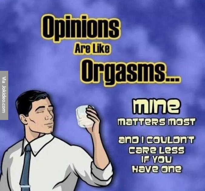 Opinions-are-like-organs